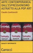 Arte contemporanea: dall'espressionismo astratto alla pop art - Claudio Zambianchi