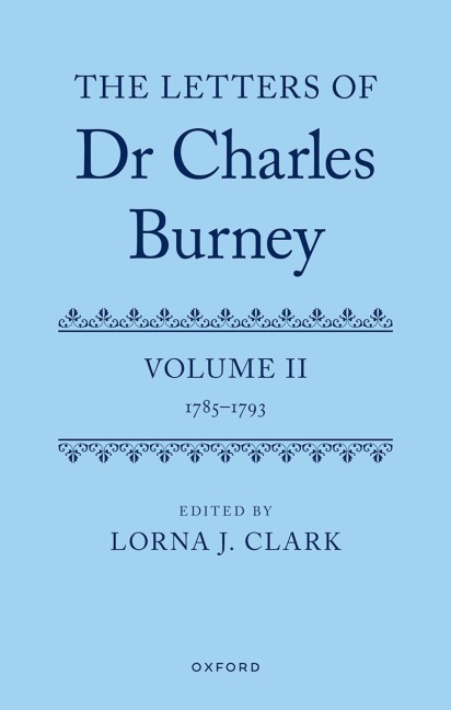The Letters of Dr Charles Burney - Lorna J Clark