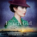 Cover-Bild zum Titel 'The French Girl' von 'Catherine Law'