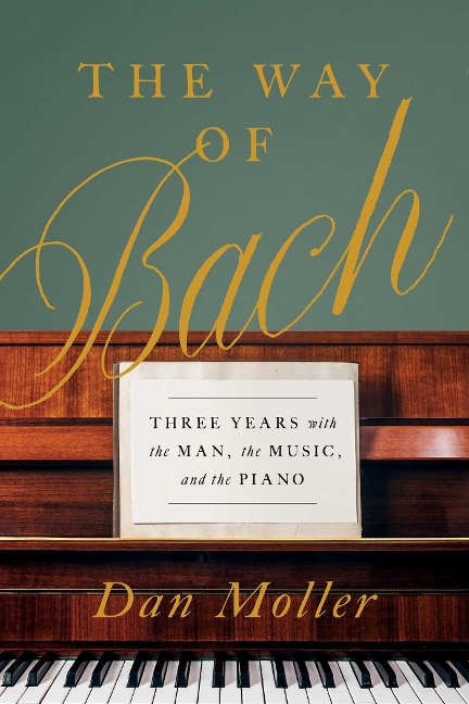The Way of Bach - Dan Moller