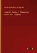 Cover-Bild zum Titel 'Un dernier chapitre de l'Histoire des oeuvres de H. de Balzac' von 'Charles De Spoelberch De Lovenjoul'