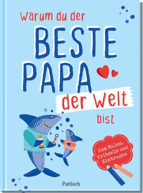 Warum du der beste Papa der Welt bist - Ella Rosenbusch