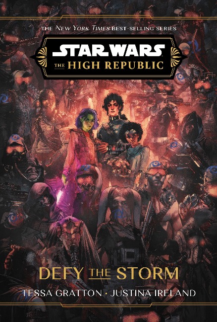 Star Wars: The High Republic: Defy the Storm - Tessa Gratton, Justina Ireland