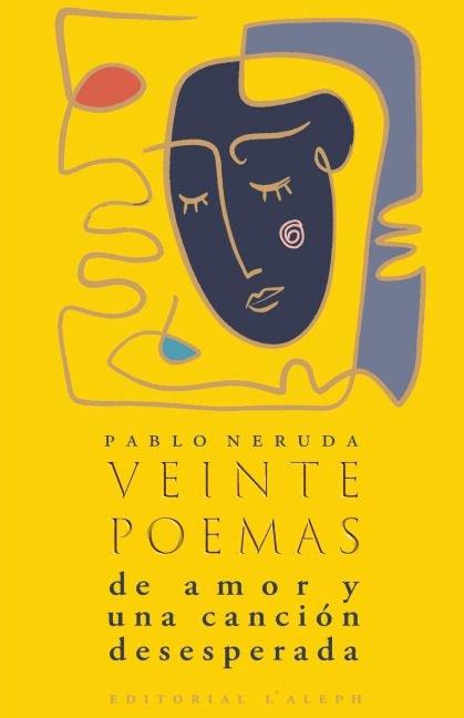 Veinte poemas de amor y una canción desesperada - Pablo Neruda