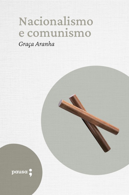 Nacionalismo e comunismo - Graça Aranha