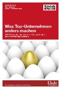 Cover-Bild zum Titel 'Was Top-Unternehmen anders machen' von 'Franz Bailom, Kurt Matzler, Dieter Tschemernjak'