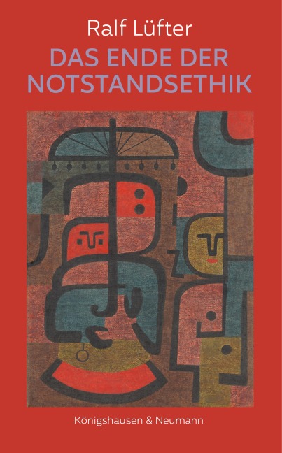 Das Ende der Notstandsethik - Ralf Lüfter
