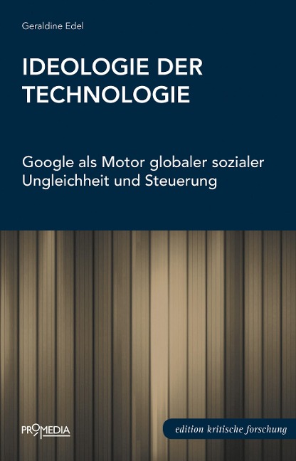 Ideologie der Technologie - Geraldine Edel