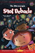 Cover-Bild zum Titel 'The Microscopic Snot Debacle' von 'Ken Bowser'