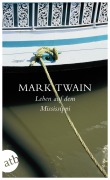 Cover-Bild zum Titel 'Leben auf dem Mississippi' von 'Mark Twain'
