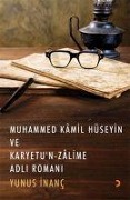 Cover-Bild zum Titel 'Muhammed Kamil Hüseyin ve Karyetun Zalime Adli Romani' von 'Yunus Inanc'