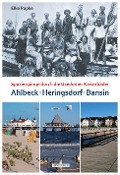 Cover-Bild zum Titel 'Heringsdorf - Ahlbeck - Bansin' von 'Elke Pupke'