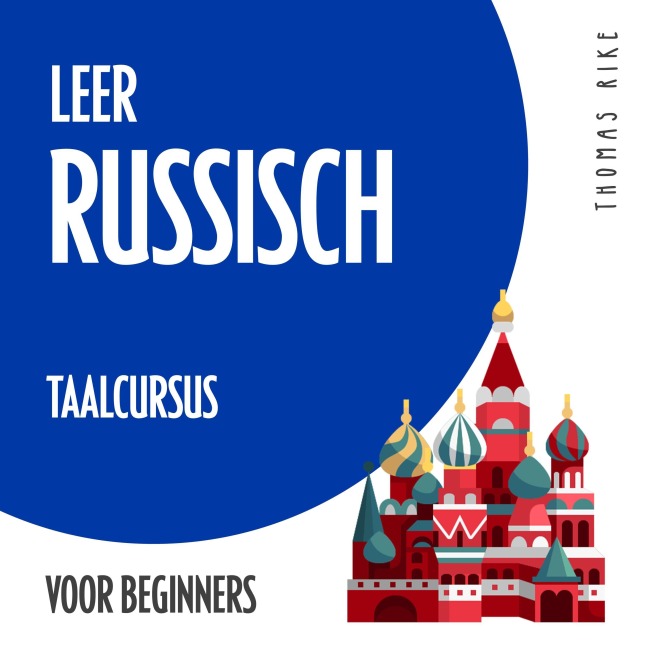 Leer Russisch (taalcursus voor beginners) - Thomas Rike