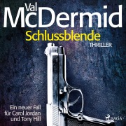Cover-Bild zum Titel 'Schlussblende - Ein Fall für Carol Jordan und Tony Hill 2' von 'Val McDermid'