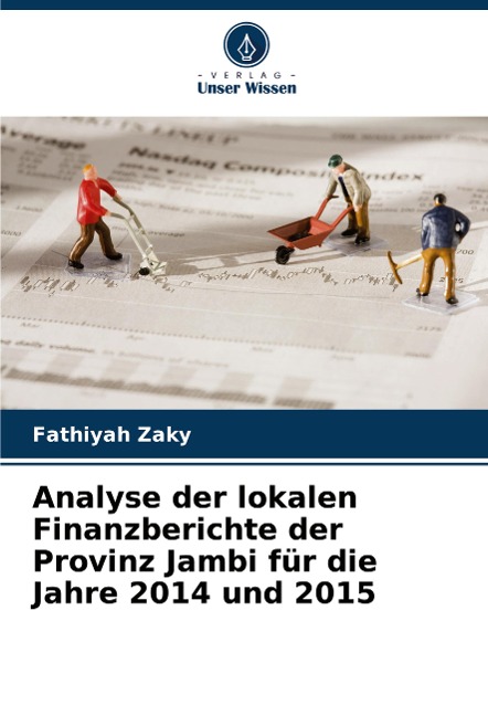 Analyse der lokalen Finanzberichte der Provinz Jambi für die Jahre 2014 und 2015 - Fathiyah Zaky