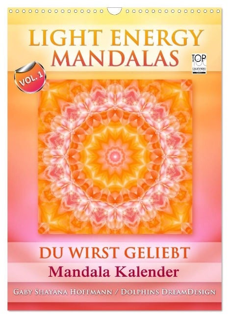 Light Energy Mandalas - Kalender - Vol. 1 (Wandkalender 2025 DIN A3 hoch), CALVENDO Monatskalender - Gaby Shayana Hoffmann