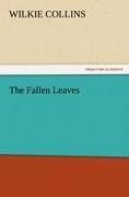 The Fallen Leaves - Wilkie Collins