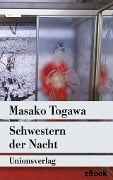 Schwestern der Nacht - Masako Togawa