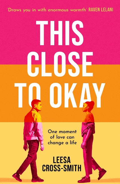 This Close to Okay - Leesa Cross-Smith