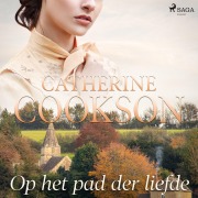 Cover-Bild zum Titel 'Op het pad der liefde' von 'Catherine Cookson'