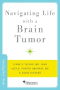 Cover-Bild zum Titel 'Navigating Life with a Brain Tumor' von 'Lynne P. Taylor, Alyx B. Porter Umphrey'