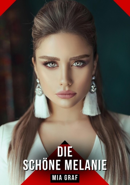 Die schöne Melanie - Mia Graf