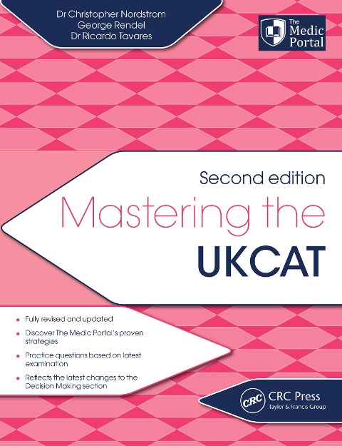 Mastering the UKCAT - Dr Christopher Nordstrom, Dr Ricardo Tavares, George Rendel