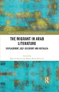 Cover-Bild zum Titel 'The Migrant in Arab Literature' von ''