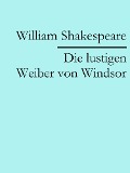 Die lustigen Weiber von Windsor - William Shakespeare