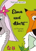 Cover-Bild zum Titel 'Elma und Albert auf Tagreise - Band 2' von 'Raphaela Isbrecht'