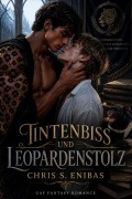 Cover-Bild zum Titel 'Tintenbiss und Leopardenstolz' von 'Chris S. Enibas'