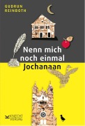 Cover-Bild zum Titel 'Nenn mich noch einmal Jochanaan' von 'Gudrun Reinboth'