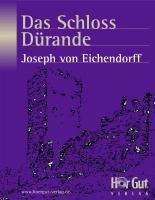 Das Schloss Dürande - Joseph von Eichendorff
