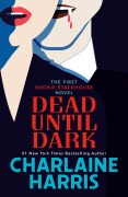 Cover-Bild zum Titel 'Dead Until Dark' von 'Charlaine Harris'