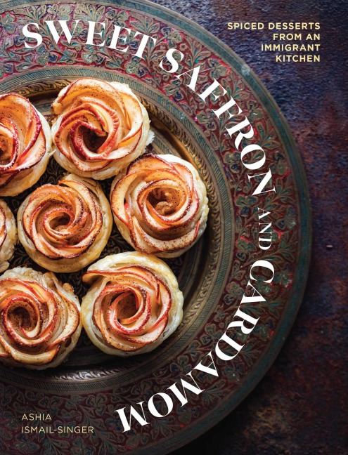 Sweet Saffron and Cardamom - Ashia Ismail-Singer