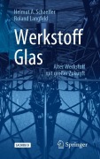 Cover-Bild zum Titel 'Werkstoff Glas' von 'Helmut A. Schaeffer, Roland Langfeld'