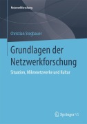 Cover-Bild zum Titel 'Grundlagen der Netzwerkforschung' von 'Christian Stegbauer'