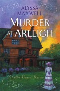 Cover-Bild zum Titel 'Murder at Arleigh' von 'Alyssa Maxwell'
