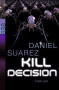 Cover-Bild zum Titel 'Kill Decision' von 'Daniel Suarez'