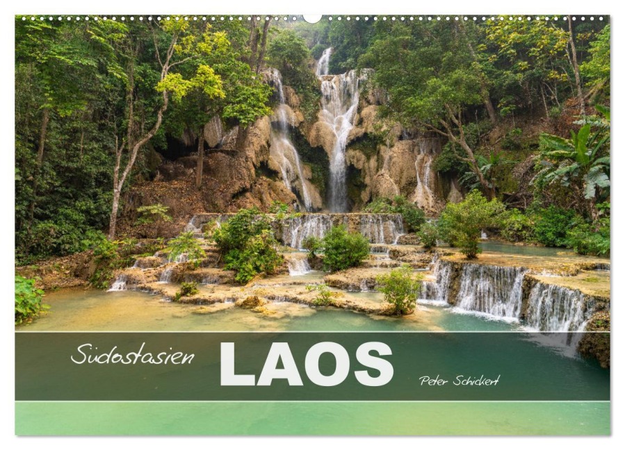 Südostasien - Laos (Wandkalender 2026 DIN A2 quer), CALVENDO Monatskalender - Peter Schickert