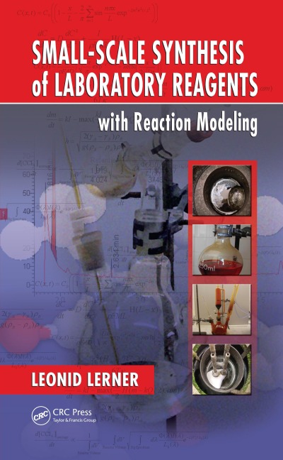 Small-Scale Synthesis of Laboratory Reagents with Reaction Modeling - Leonid Lerner