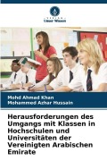 Cover-Bild zum Titel 'Herausforderungen des Umgangs mit Klassen in Hochschulen und Universitäten der Vereinigten Arabischen Emirate' von 'Mohd Ahmad Khan, Mohammed Azhar Hussain'