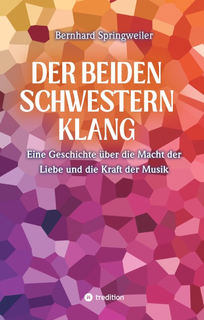 Der beiden Schwestern Klang - Bernhard Springweiler