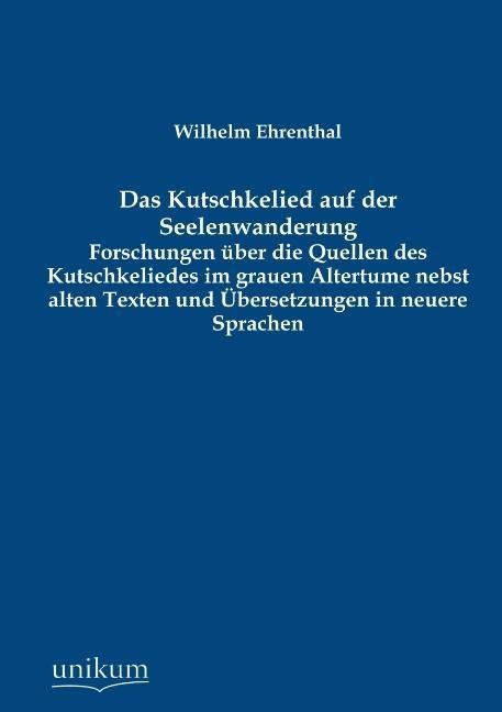 Das Kutschkelied auf der Seelenwanderung - Wilhelm Ehrenthal