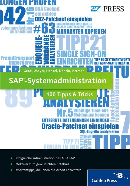 SAP-Systemadministration ¿ 100 Tipps & Tricks - Stephan Gradl, Helmut Krcmar, Manuel Mayer, Matthias Hensel, Alexandru Danciu