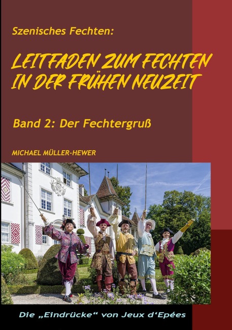 Leitfaden zum Fechten in der frühen Neuzeit - Michael Müller-Hewer