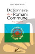 Cover-Bild zum Titel 'Dictionnaire de la Romani Commune' von 'Jean-Claude Mégret'