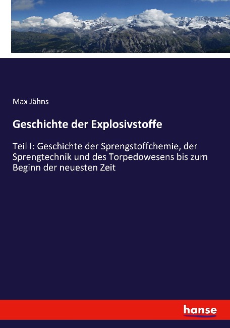 Geschichte der Explosivstoffe - Max Jähns