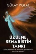 Cover-Bild zum Titel 'Üzülme Senaristin Tanri' von 'Gülay Polat'
