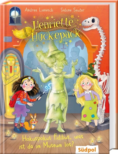 Henriette Huckepack - Hokus Pokus Fidibus, was ist da im Museum los? - Andrea Lienesch